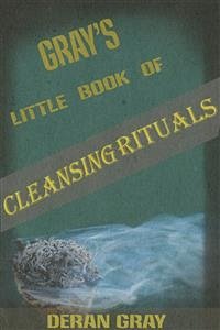 Gray's Little Book of Cleansing Rituals (eBook, ePUB) - Gray, Deran