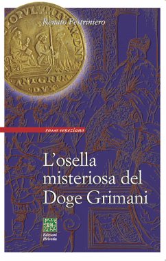 L’osella misteriosa del Doge Grimani (eBook, ePUB) - Pestriniero, Renato