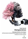 Mangascienza. Messaggi filosofici ed ecologici nell'animazione fantascientifica giapponese per ragazzi (eBook, PDF)