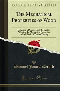 The Mechanical Properties of Wood (eBook, PDF) - James Record, Samuel
