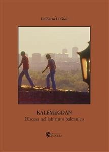 Kalemegdan (eBook, ePUB) - Li Gioi, Umberto