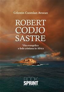 Robert Codjo Sastre (eBook, ePUB) - Coomlan Avocan, Cèlestin