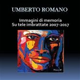 Immagini di memoria su tele imbrattate 2007-2017 (eBook, PDF)