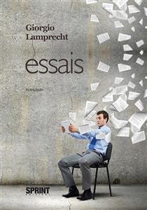 Essais (eBook, ePUB) - Lamprecht, Giorgio