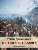 The Two Noble Kinsmen (eBook, ePUB)