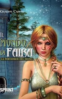 Il mondo di Faira (eBook, ePUB) - Caputo, Giuseppe