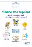 Diamoci una regolata (eBook, ePUB)