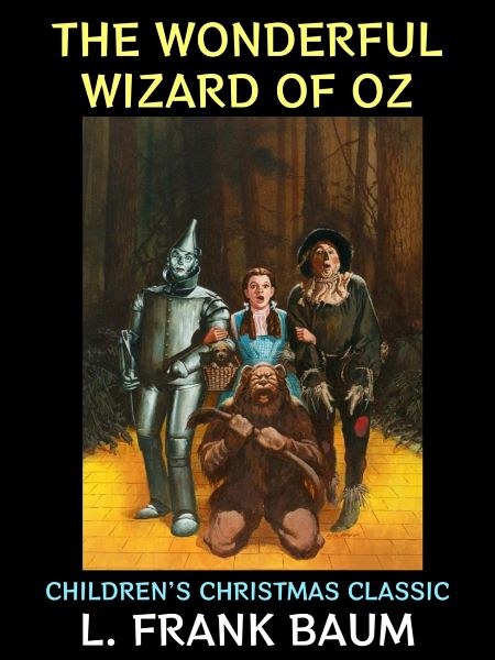 The Wonderful Wizard of Oz (eBook, ePUB) The Wonderful Wizard of Oz (eBook, ePUB)