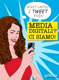 Media digitali? Ci siamo! (eBook, ePUB)