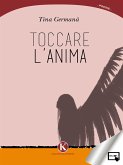 Toccare l'anima (eBook, ePUB)