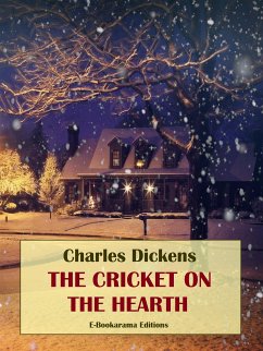 The Cricket on the Hearth (eBook, ePUB) - Dickens, Charles