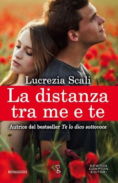 La distanza tra me e te (eBook, ePUB) - Scali, Lucrezia