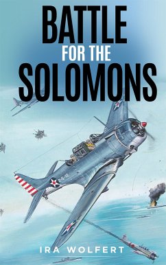 Battle for the Solomons (eBook, ePUB) - Wolfert, Ira