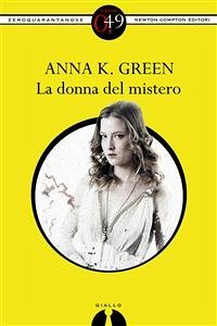 La donna del mistero (eBook, ePUB) - K. Green, Anna