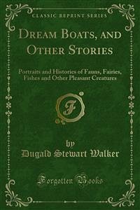 Dream Boats, and Other Stories (eBook, PDF) - Stewart Walker, Dugald