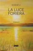 La luce foriera (eBook, ePUB)