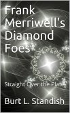 Frank Merriwell's Diamond Foes / Straight Over The Plate (eBook, PDF)