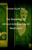 The Narrative of Arthur Gordon Pym of Nantucket (eBook, ePUB)