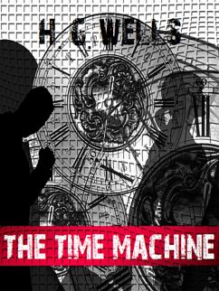 The Time Machine (eBook, ePUB) - Books, Bauer; G. Wells, H.