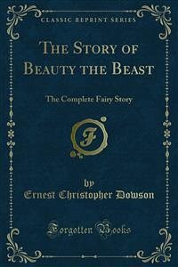 The Story of Beauty the Beast (eBook, PDF) - Christopher Dowson, Ernest