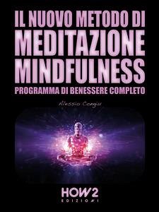 Il Nuovo Metodo di Meditazione Mindfulness (eBook, ePUB) - Congiu, Alessio