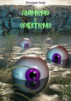 Animismo e Spiritismo (eBook, ePUB) - Sergi, Giuseppe