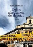 Delitto alla Camera Dei Deputati (eBook, ePUB)