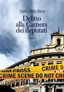 Delitto alla Camera Dei Deputati (eBook, ePUB) - Aldo Nava, Carlo