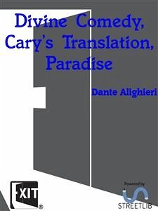 Divine Comedy, Cary's Translation, Paradise (eBook, ePUB) - Alighieri, Dante