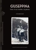Giuseppina, Storia di una bambina &quote;organizzata&quote; (eBook, PDF)