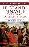 Le grandi dinastie che hanno cambiato l'Italia (eBook, ePUB)