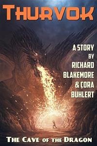 The Cave of the Dragon (eBook, ePUB) - Blakemore, Richard; Buhlert, Cora