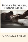 Horny Brother, Horny Sister: Taboo Incest Erotica (eBook, ePUB)