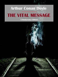 The Vital Message (eBook, ePUB) - Conan Doyle, Arthur