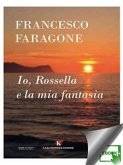 Io, Rossella e la mia fantasia (eBook, ePUB)