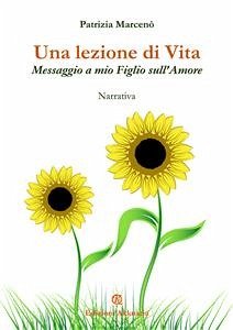 Una lezione di vita (eBook, ePUB) - Marcenò, Patrizia