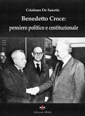 Benedetto Croce: pensiero politico e costituzionale (eBook, ePUB)
