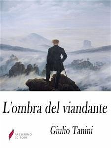 L'ombra del viandante (eBook, ePUB) - Tanini, Giulio