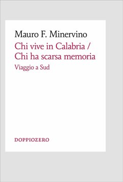 Chi vive in Calabria / Chi ha scarsa memoria (eBook, ePUB) - F. Minervino, Mauro