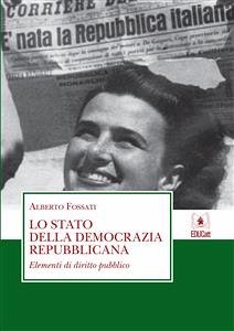 Lo stato della democrazia repubblicana (eBook, ePUB) - Fossati, Alberto