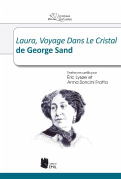 Laura, Voyage Dans Le Cristal de George Sand (eBook, PDF) - Lysoe, Eric; Paola Soncini Fratta, Anna