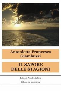 Il sapore delle stagioni (eBook, ePUB) - Francesca Giambuzzi, Antonietta