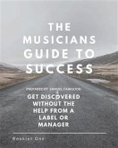 The Musicians Guide To Success (eBook, ePUB)