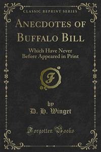 Anecdotes of Buffalo Bill (eBook, PDF) - H. Winget, D.