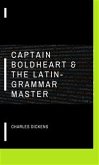 Captain Boldheart & the Latin-Grammar Master (eBook, ePUB)