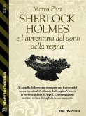 Sherlock Holmes e l'avventura del dono della regina (eBook, ePUB)