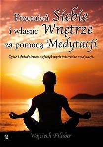 Cover Przemień siebie i własne wnętrze za pomocą medytacji (eBook, ePUB)