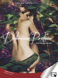 Delirium Poetica (eBook, ePUB) - Vannetti, Laura