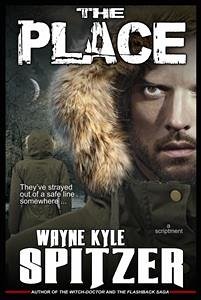 The Place (eBook, ePUB) - Kyle Spitzer, Wayne