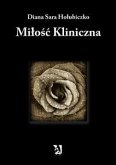 Miłość kliniczna (eBook, ePUB)